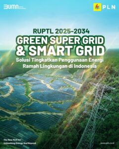 Smart Grid di Indonesia: Modernisasi Jaringan PLN dalam RUPTL 2025–2034